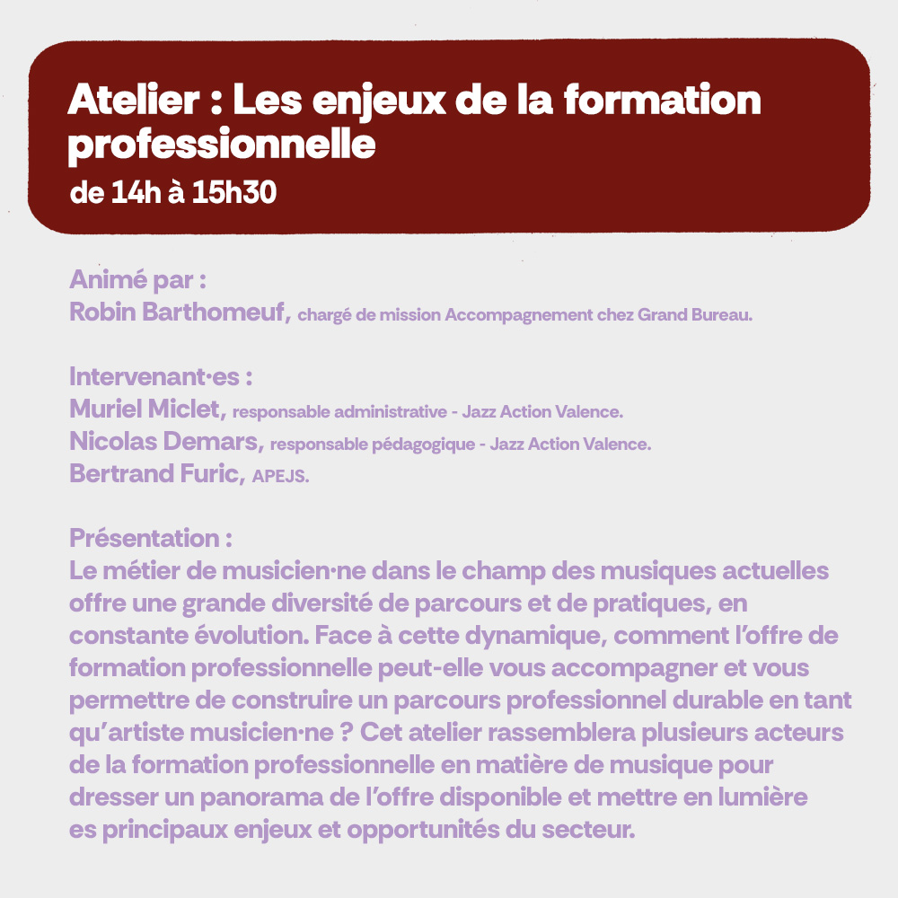 Atelier : les enjeux de la formation professionnelle de 14h à 15h30.