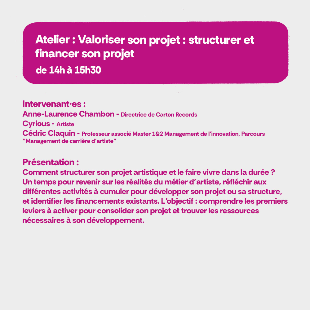 Atelier : Valoriser son projet : structurer et financer son projet. De 14h &agrave; 15h30.