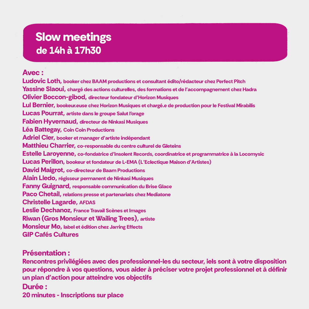 Slow Meetings de 14h &agrave; 17h30. Inscriptions sur place.
